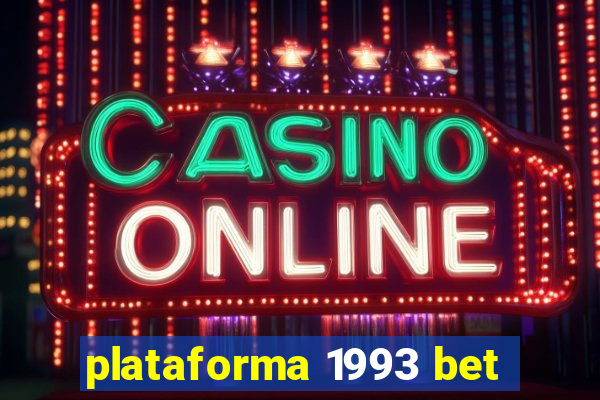 plataforma 1993 bet